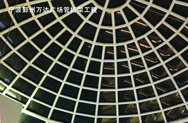 宁波鄞州万达广场管桁架工程